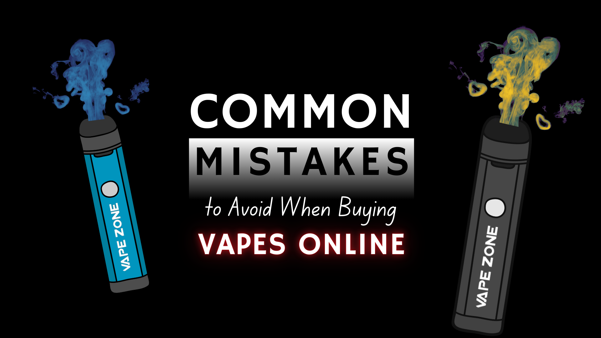 Common Mistakes to Avoid When Buying Vapes Online – Vape Zone & Smokers  Accessories