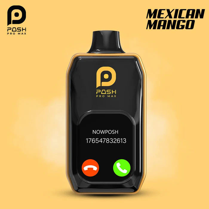 Posh Pro Max-30k-Mexican Mango